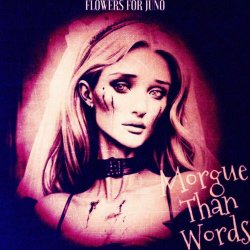 Flowers For Juno - Morgue Than Words (2025) [Single]