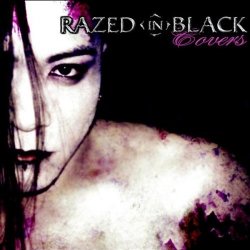 Razed In Black - Covers (Limited Edition) (2013) [2CD Reissue]