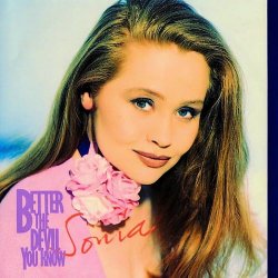 Sonia - Better The Devil You Know (1993)