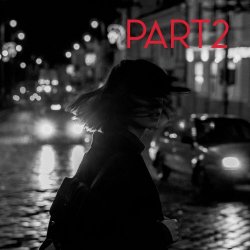 PART2 - When The Dark Nights Comes Around (2023) [Single]