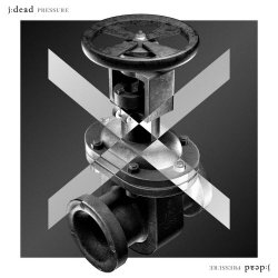 J:dead - Pressure (2025) [Single]