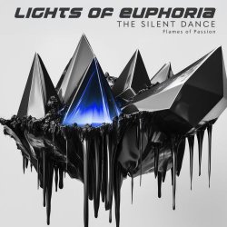 Lights Of Euphoria - The Silent Dance / Flames Of Passion (2025) [Single]