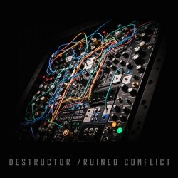 Ruined Conflict - Destructor (2025) [Single]