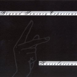 Beyond Sensory Experience - Korrelations (2004)