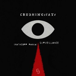 Crushing State - Surveillance (Kathcorp Remix) (2025) [Single]