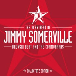 Jimmy Somerville - The Very Best Of Jimmy Somerville, Bronski Beat & The Communards (Collector's Edition) (2002) [2CD]