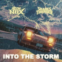 Neon Nox & Shades Of Thunder - Into The Storm (2025) [Single]