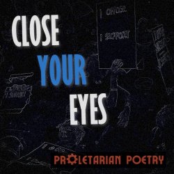 Proletarian Poetry - Close Your Eyes (2025) [Single]