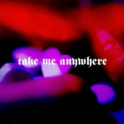 Some Days Are Darker - Take Me Anywhere (2025) [Single]