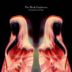 The Bleak Engineers - The Subjective Concept (2025) [EP]