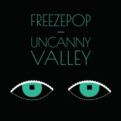 Freezepop - Uncanny Valley (2025) [Single]