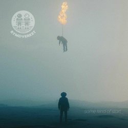 Rymdverket - Some Kind Of Start (2025)