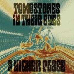 Tombstones In Their Eyes - A Higher Place (2022) [EP]
