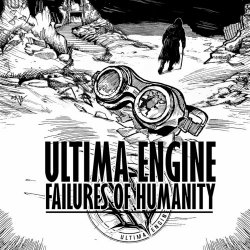 Ultima Engine - Failures Of Humanity (2025)