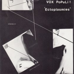 Vox Populi! - Ectoplasmies (1983) [EP]