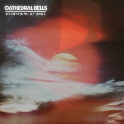 Cathedral Bells - Everything At Once (2023)