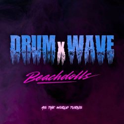 DRUMxWAVE - As The World Turns (2025) [Single]