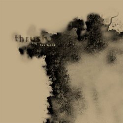 Textbeak - Thrush (2006) [EP]