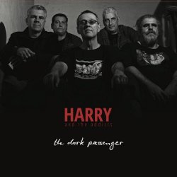 Harry And The Addicts - The Dark Passenger (2019)