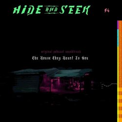 The House They Haunt Is You - Hide And Seek: Season 4 (Original Soundtrack) (2025)