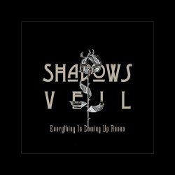 Shadows Veil - Everything Is Coming Up Roses (Black Cover) (2025) [Single]