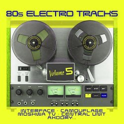 VA - 80s Electro Tracks Vol. 5 (2020)