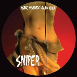 Alan Vega & Marc Hurtado - Sniper (2016) [Reissue]