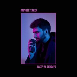 Minute Taker - Sleep-In Sundays (2025) [Single]