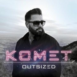 Outsized - Komet (2025) [EP]