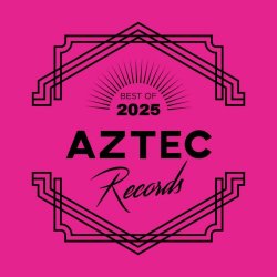VA - Aztec Records Best Of 2025 (2025)