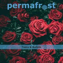 Permafrost - Tears & Bullets (2025) [EP]