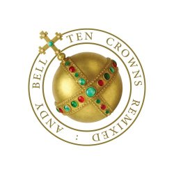 Andy Bell - Ten Crowns (Remixed) (2025)