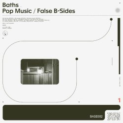 Baths - Pop Music / False B-Sides (2020) [Remastered]