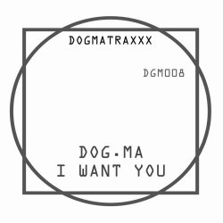 Dog.Ma - I Want You (2023) [Single]