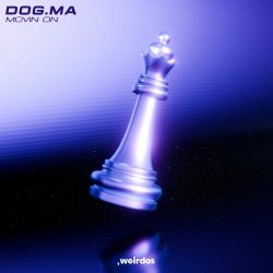 Dog.Ma - Movin On (2025) [Single]