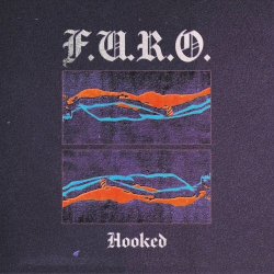 F.U.R.O. - Hooked (2025) [EP]
