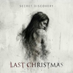 Secret Discovery - Last Christmas (Cover) (2025) [Single]