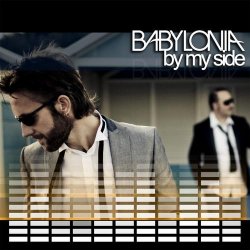 Babylonia - By My Side (2010) [EP]