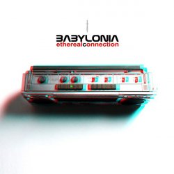 Babylonia - Ethereal Connection (2011) [EP]