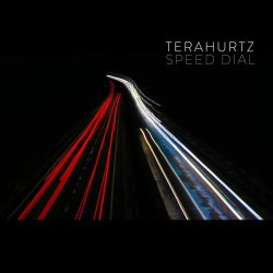 Terahurtz - Speed Dial (2025)