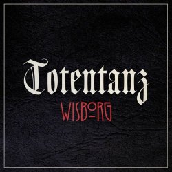 Wisborg - Totentanz (2025) [Single]