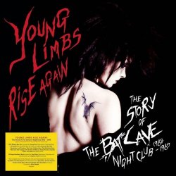 VA - Young Limbs Rise Again (The Story Of The Batcave Nightclub 1982-1985) (2023) [5CD Box Set]