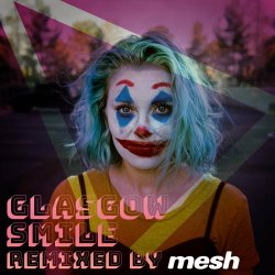 Covered In Snow - Glasgow Smile (Mesh Remix) (2021) [Single]