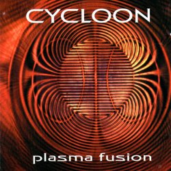 Cycloon - Plasma Fusion (1997)