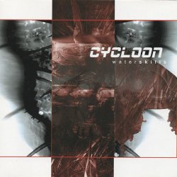 Cycloon - Waterskills (Limited Edition) (2004) [2CD]