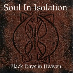 Soul In Isolation - Black Days In Heaven (1994) [EP]