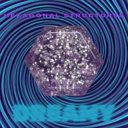 Hexagonal Structures - Dreamy (2025)