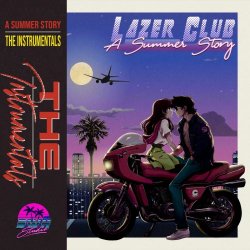 Lazer Club - A Summer Story (The Instrumentals) (2025)