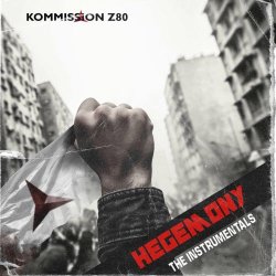 Kommission Z80 - Hegemony (The Instrumentals) (2025)