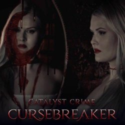 Catalyst Crime - Cursebreaker (2025) [Single]